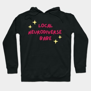 local neurodiverse babe Hoodie